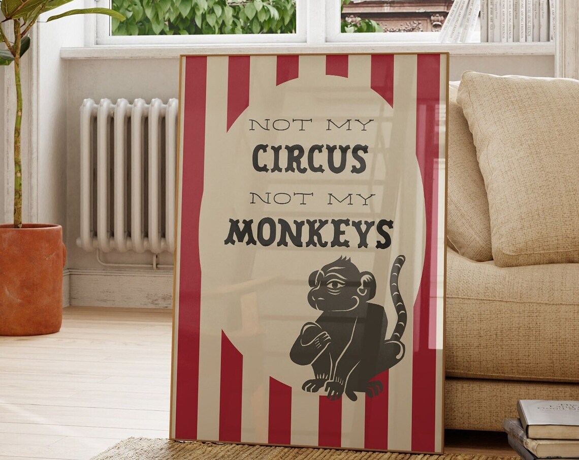 Not My Circus Not My Monkeys Vintage Red Stripes Funny Quote Poster