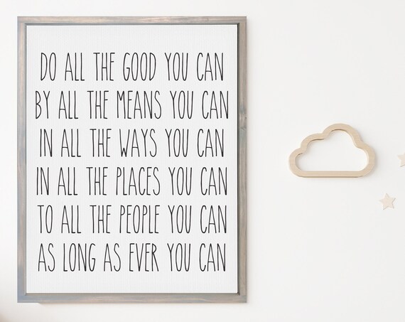 Do All the Good You Can Motivational Quote Framed Sign Poster