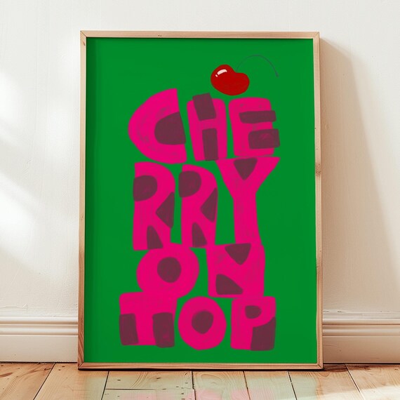 Cherry On Top Typography Poster Pink Green Retro Maximalist Decor