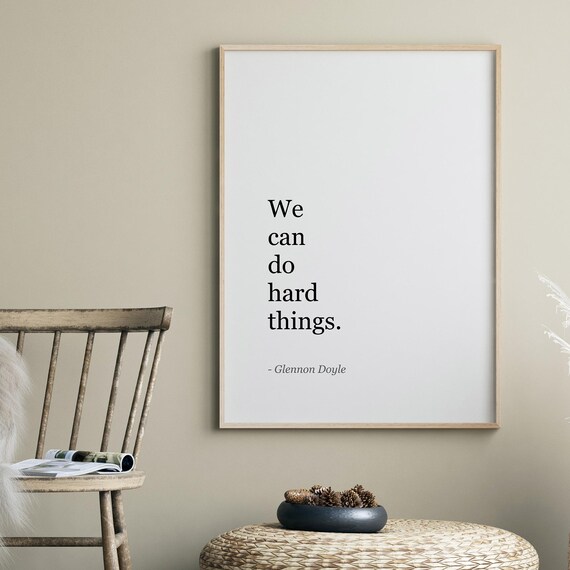 We Can Do Hard Things Quote Poster, Boho Trendy