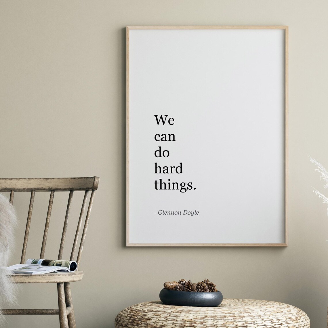We Can Do Hard Things Quote Poster, Boho Trendy