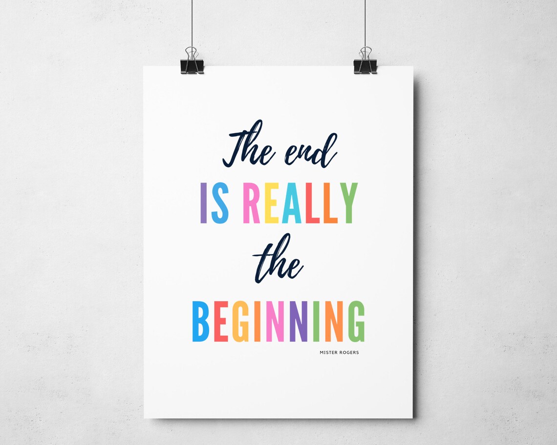 The End Is Really the Beginning Mister Rogers Rainbow Quote Wall Art - Image 3