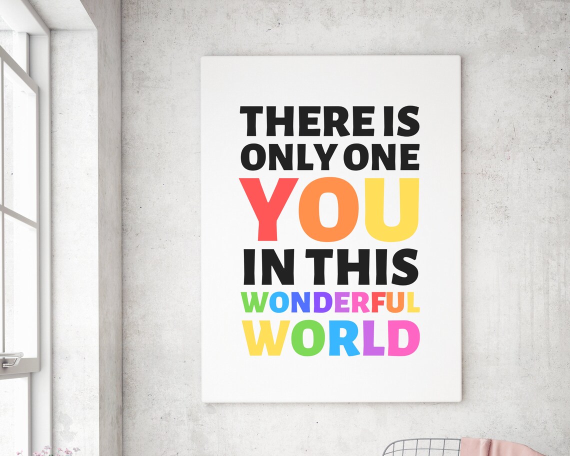 There Is Only One You In This Wonderful World Rainbow Kids Quote Poster - Image 2