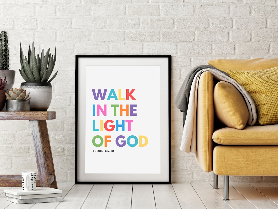 Walk In The Light Of God Christian Scripture Art Print