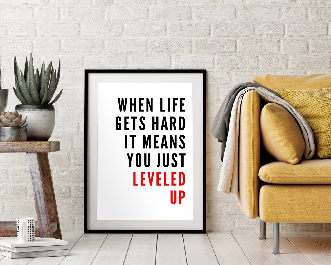 When Life Gets Hard Quote Art Print, Kids Affirmation