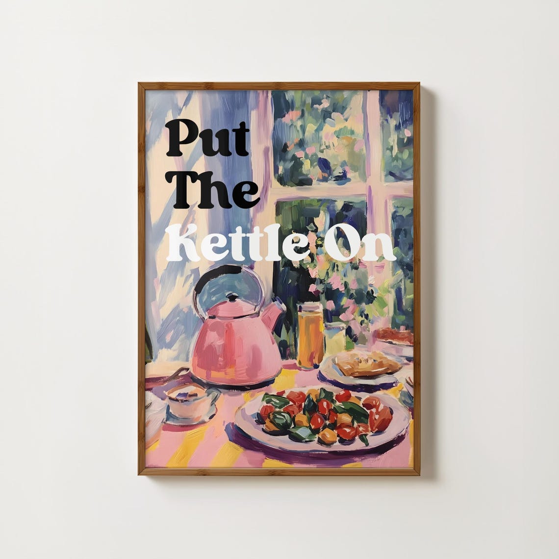 Put The Kettle On Pink Kettle Breakfast Kitchen Quote Poster