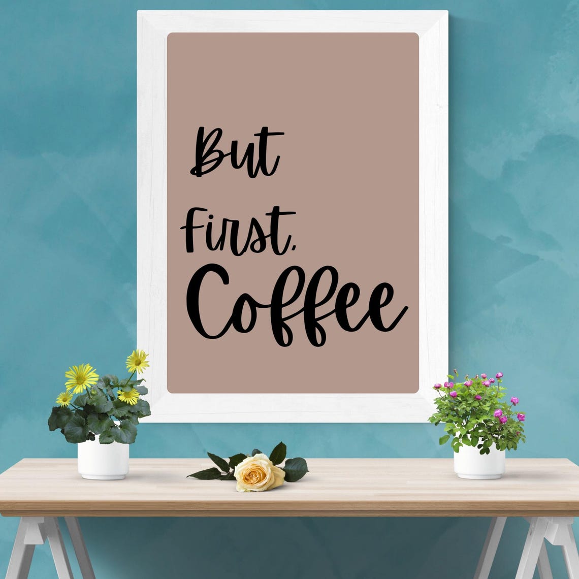 But First Coffee Hand Lettered Typography Quote Kitchen Wall Poster - Image 6