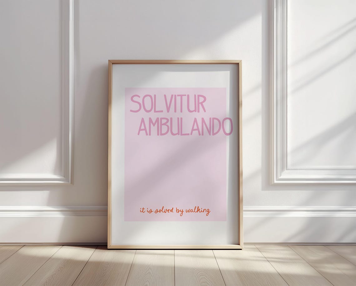 Solvitur Ambulando It Is Solved by Walking Latin Quote Poster
