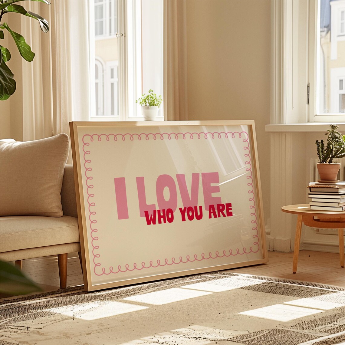 I Love Who You Are Playful Pink and Red Typography Quote Poster