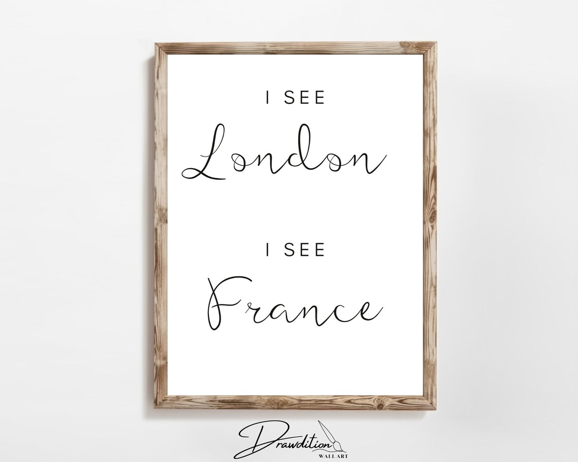 I See London I See France Funny Bathroom Typography Wall Art Print