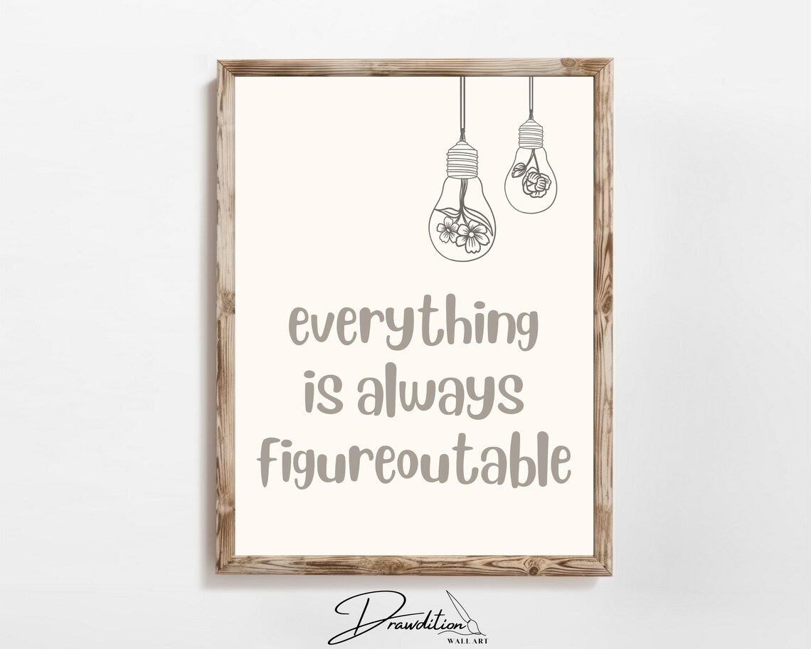 Everything Is Always Figureoutable Cream Quote Lightbulb Wall Art Poster