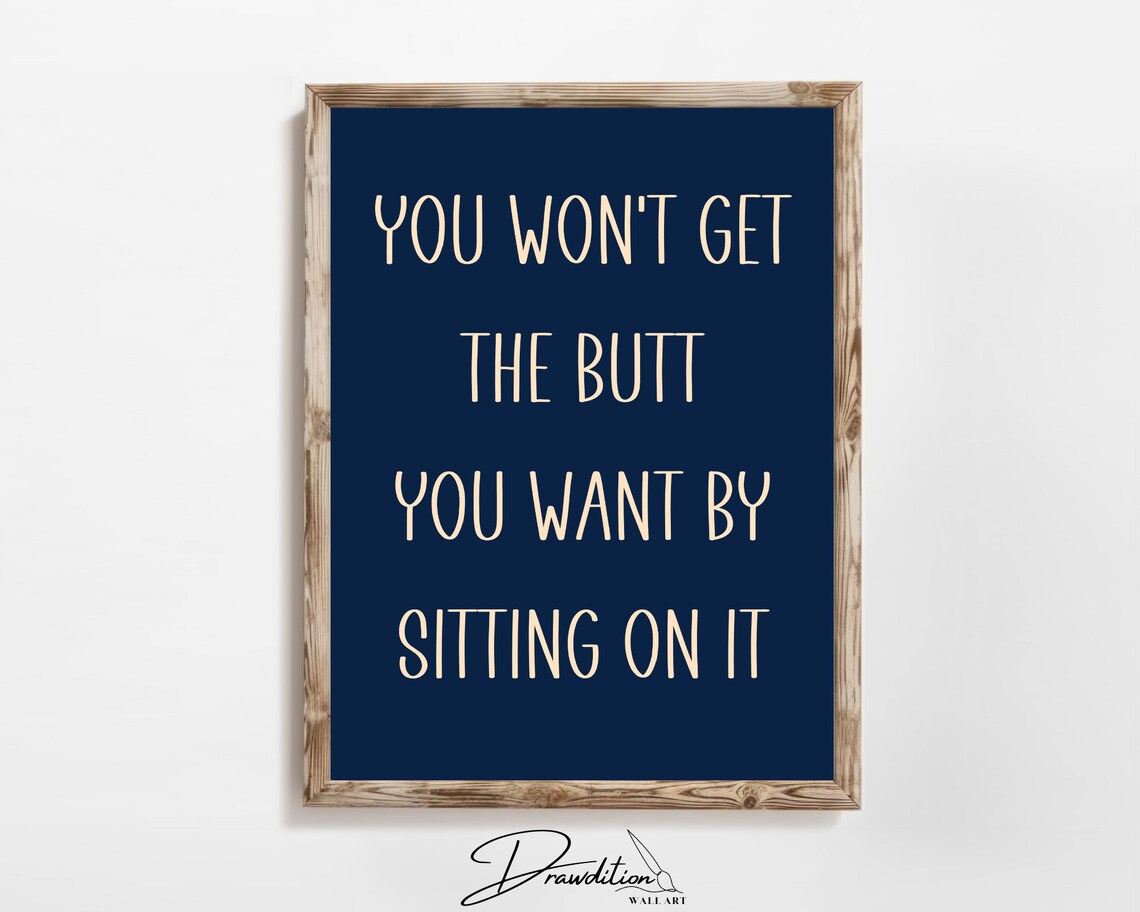 Get The Butt You Want Gym Motivation Navy Beige Fitness Wall Art