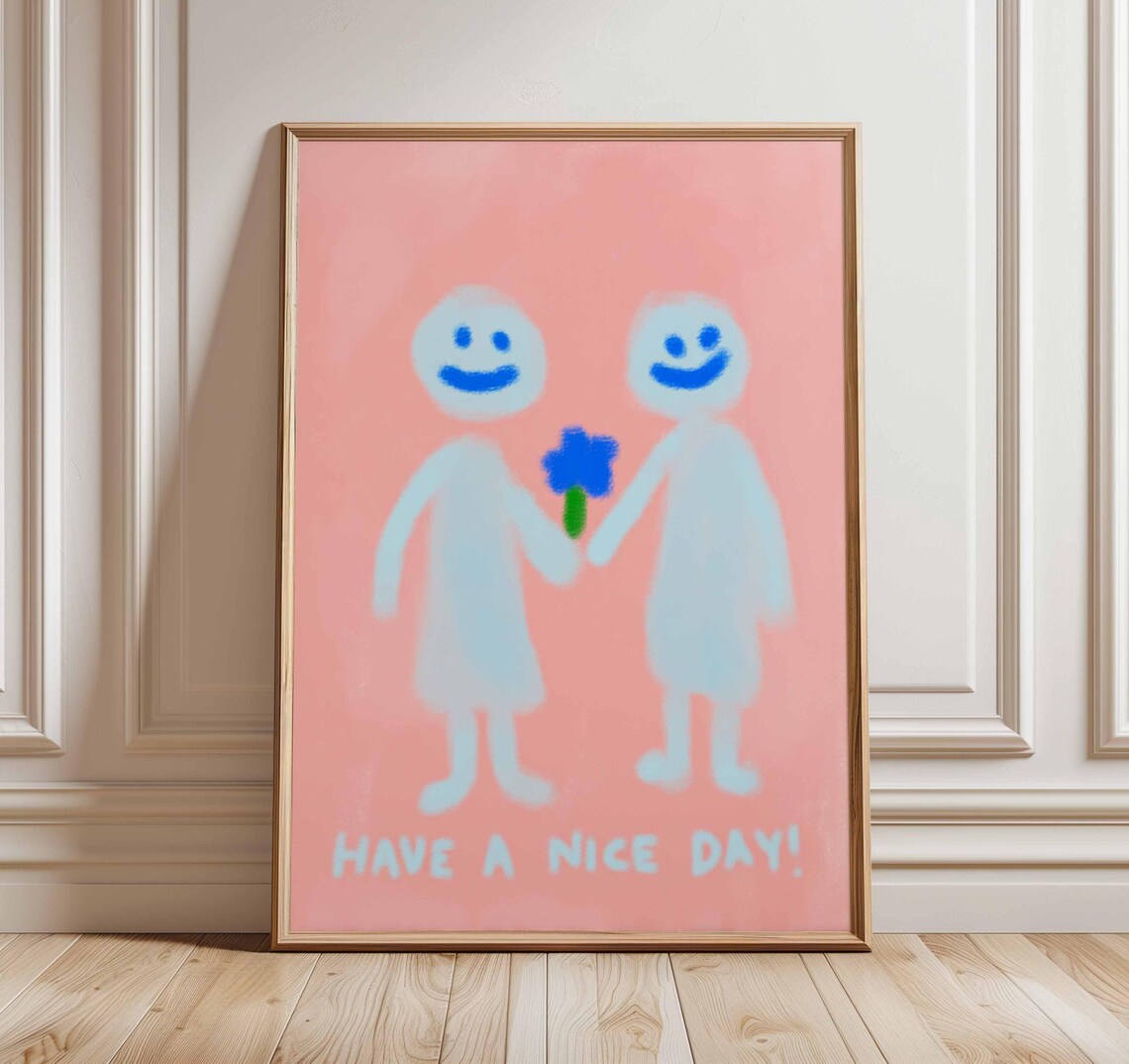 Have A Nice Day Smiley Friends Poster Pink Whimsical Quote Art
