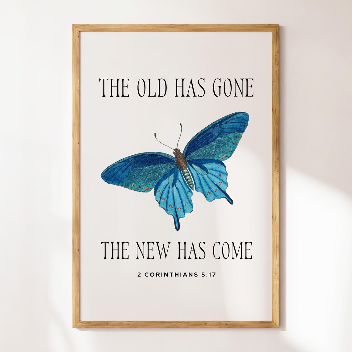 The Old Has Gone The New Has Come 2 Corinthians 5 17 Blue Butterfly Poster - Image 2