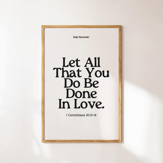 Let All That You Do Be Done In Love 1 Corinthians 16 Verse Poster