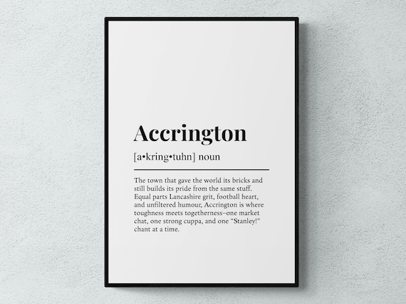 Accrington Lancashire Funny Dictionary Definition Town Poster