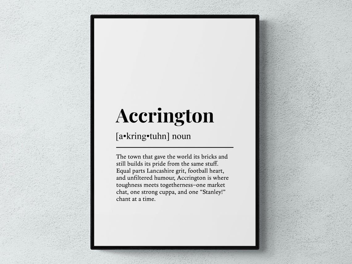 Accrington Lancashire Funny Dictionary Definition Town Poster