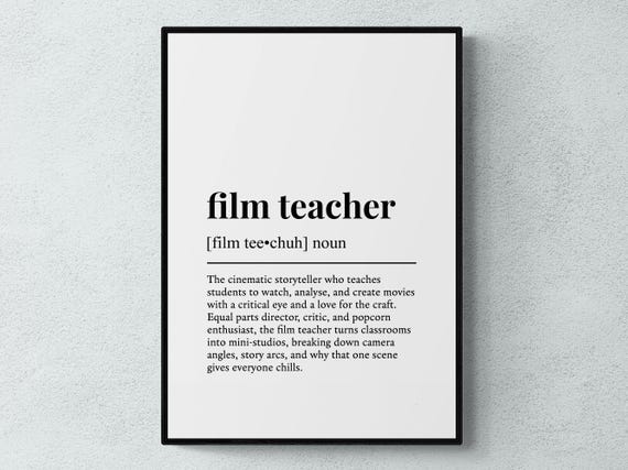 Film Teacher Funny Definition Job Work Gift Wall Art Print