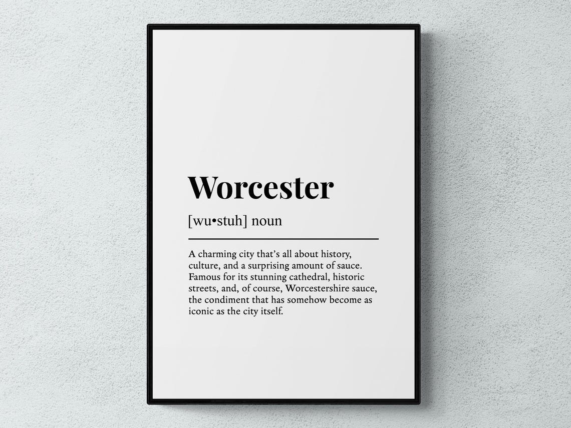 Worcester Funny Definition Place Gift Wall Art Print