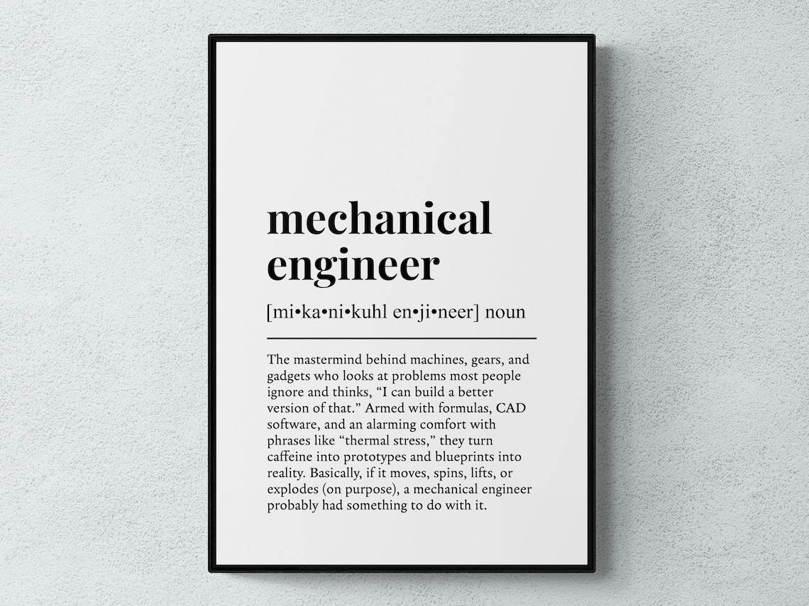 Mechanical Engineer Funny Definition Work Art Print