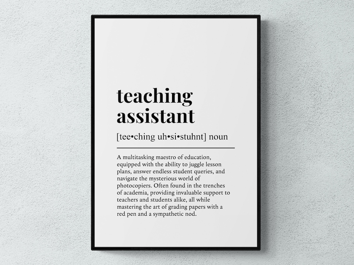 Teaching Assistant Funny Definition Job Work Gift Wall Art Print