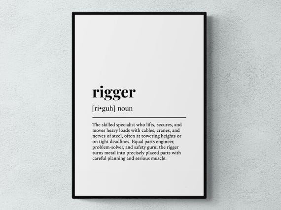 Rigger Funny Definition Job Work Gift Wall Art Print