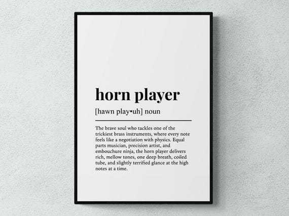 Horn Player Funny Definition Hobby Gift Wall Art Print