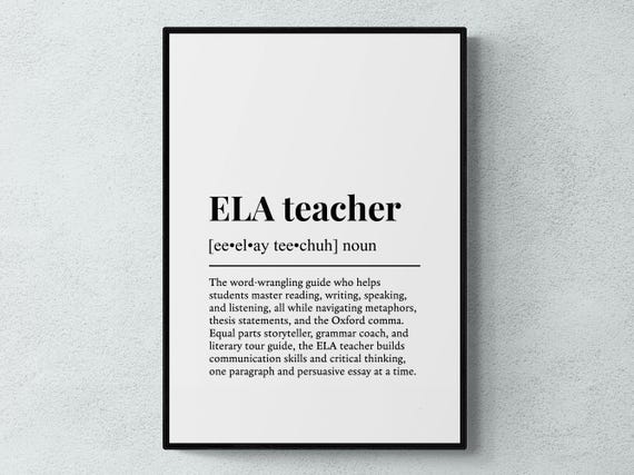 Ela Teacher Funny Definition Job Work Gift Wall Art Print