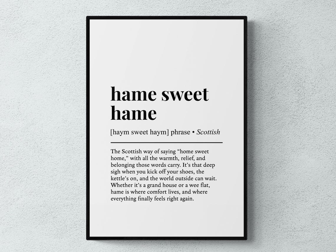 Hame Sweet Hame Scottish Phrase Funny Definition Style Wall Poster