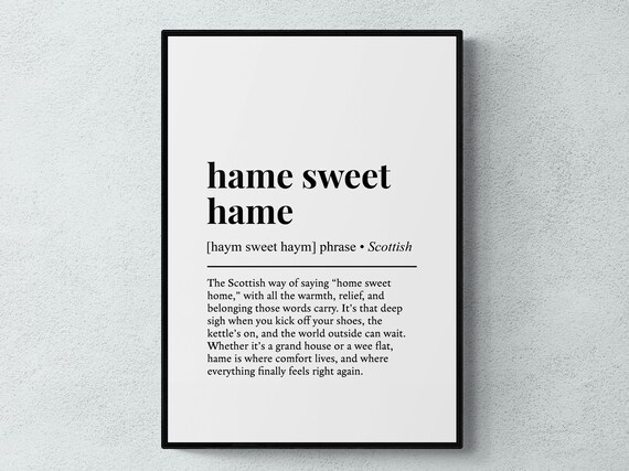 Hame Sweet Hame Scottish Phrase Funny Definition Style Wall Poster