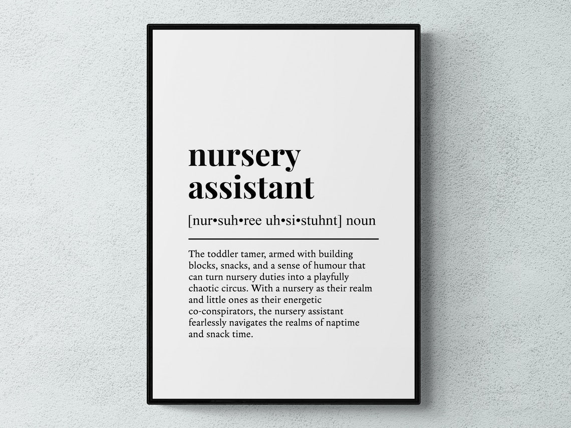 Nursery Assistant Funny Definition Dictionary Style Wall Art Gift