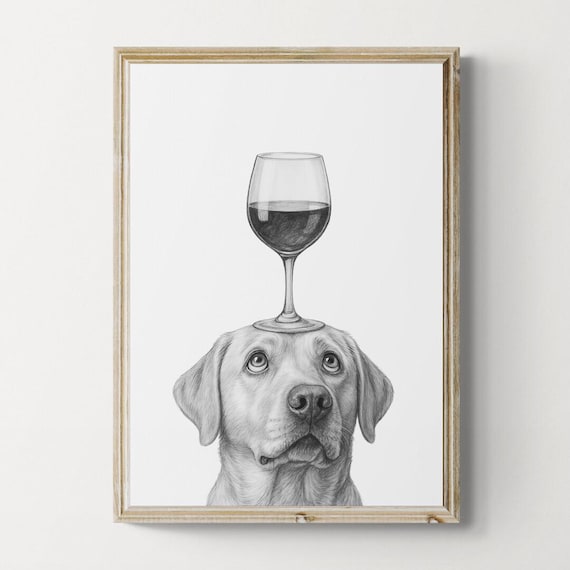 Labrador Retriever Dog Art Print Funny And Wine Drawing Lover Wall Decor Lovers Gifts