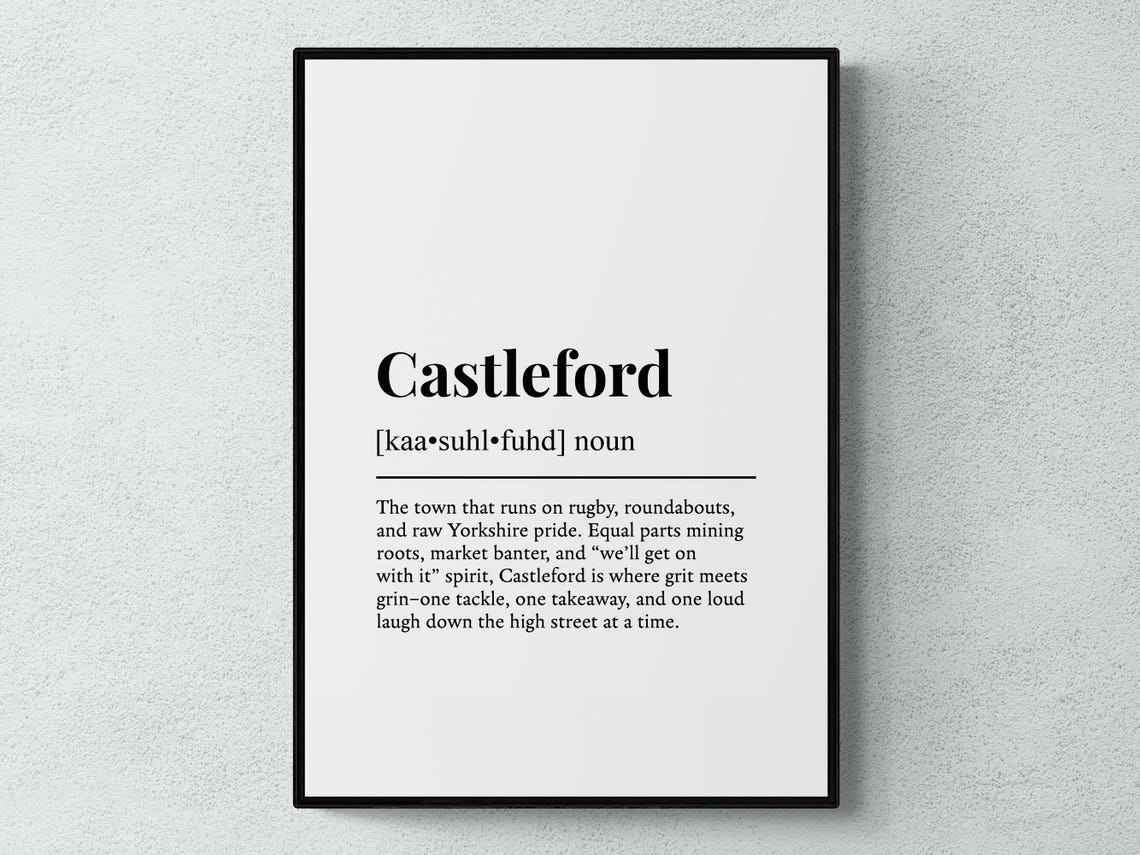 Castleford Yorkshire Funny Dictionary Definition Typography Poster