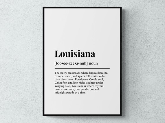 Louisiana Definition Quote Poster Southern State Home Decor Gift