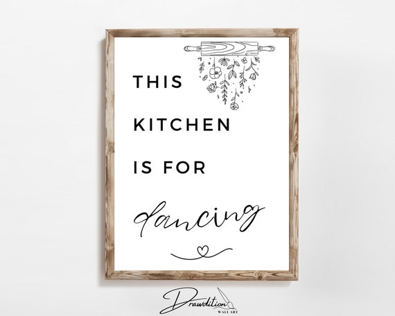 This Kitchen Is For Dancing Wall Art Kitchen Print Kitchen Artwork Kitchen Poster Minimalist Kitchen Art Kitchen Sign