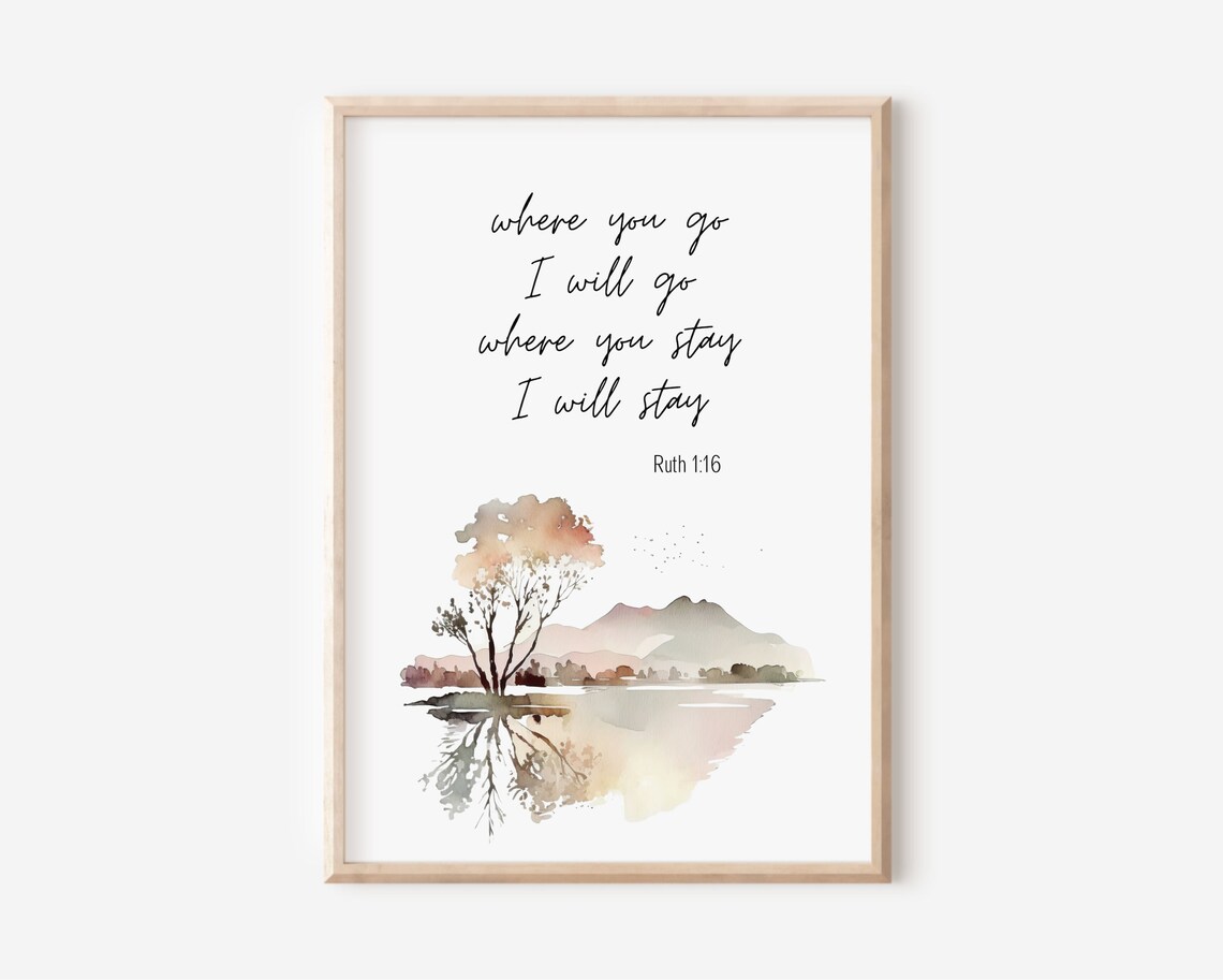 Where You Go I Will Go Ruth 1:16 Poster Watercolor Landscape Wedding Art