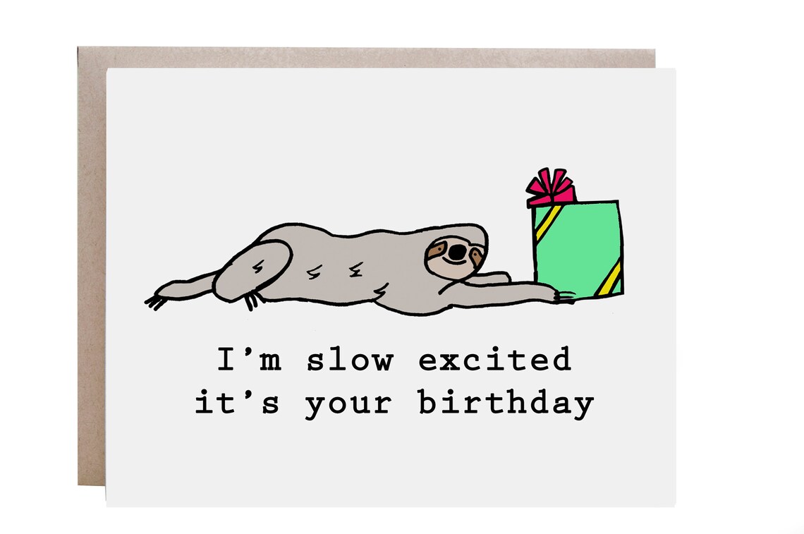 Slow Excited Sloth Funny Happy Birthday Card Cartoon Art Poster