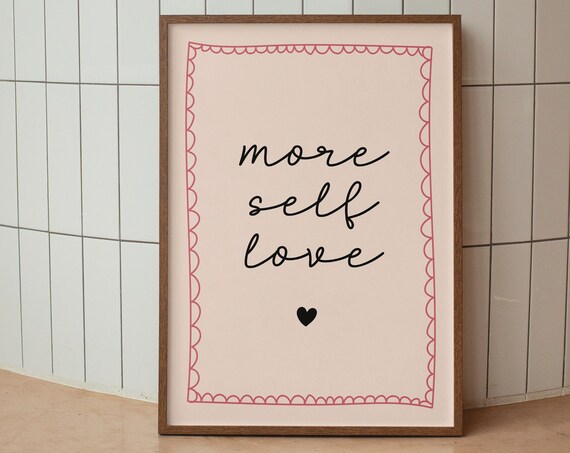 More Self Love Cozy Black Script Pink Scalloped Border Poster