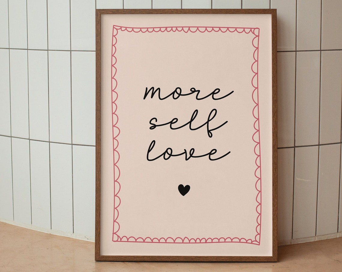 More Self Love Cozy Black Script Pink Scalloped Border Poster