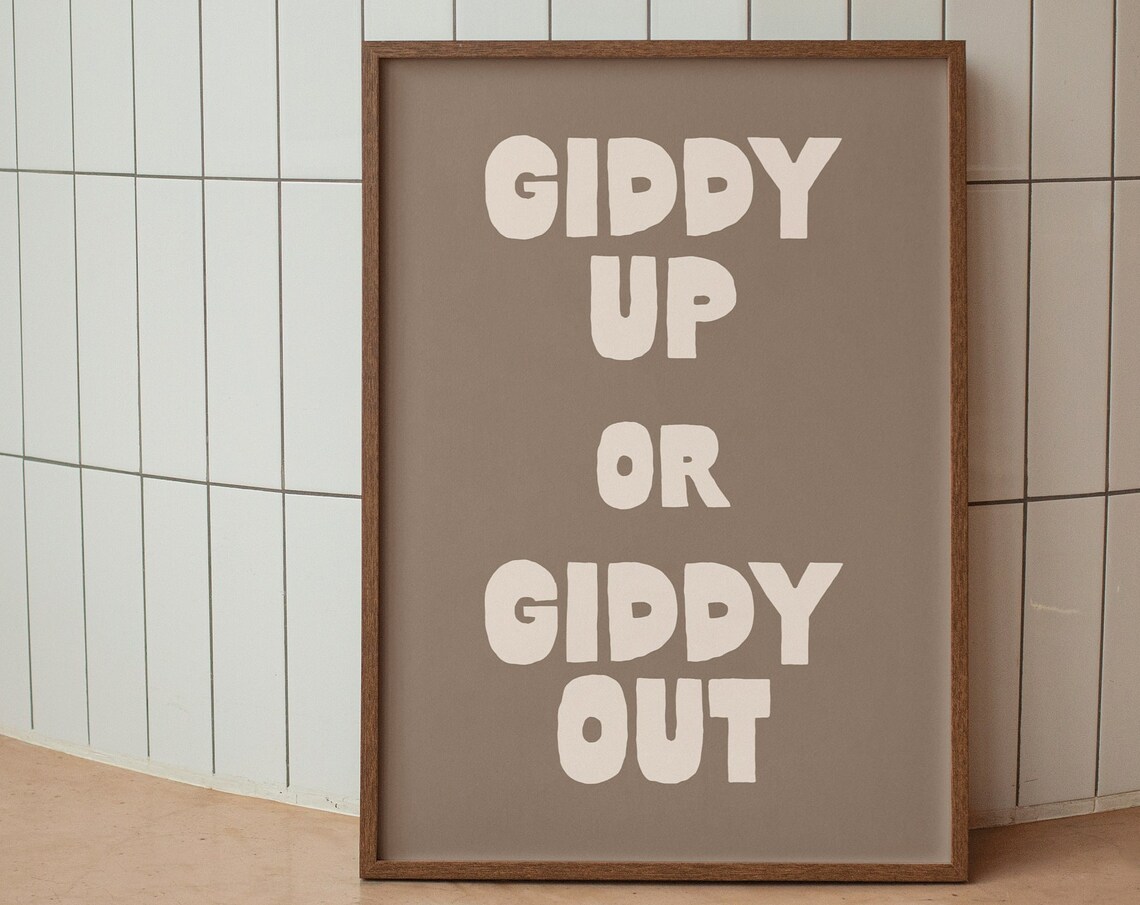 Giddy Up Or Get Out Western Boho Art Print