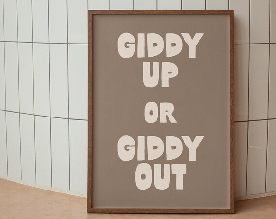 Giddy Up Or Get Out Western Boho Art Print