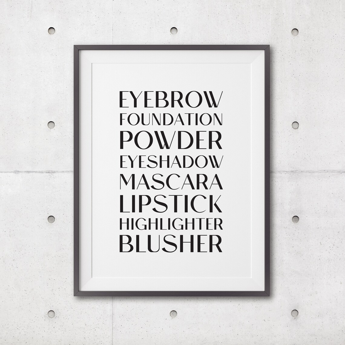 Typography Art Print Makeup Art Modern Wall Art Wall Art Print Graphic Poster Minimalist Art Print Monochrome Prints