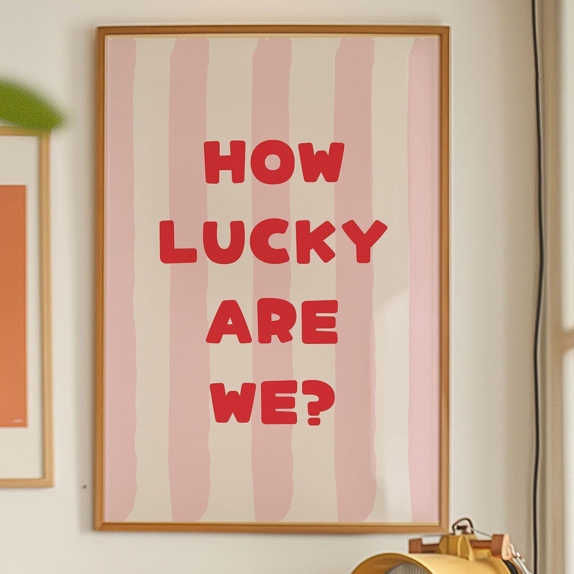 How Lucky Are We Bold Red Typography Poster With Pink Stripes