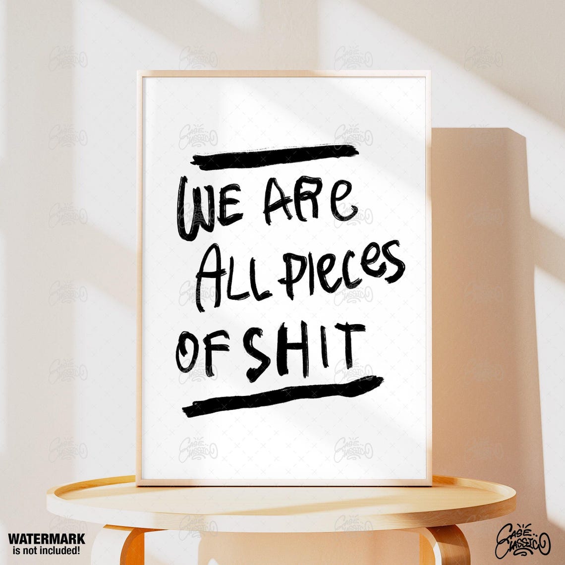 We Are All Pieces of Shit Hand Lettered Funny Quote Wall Poster - Image 4