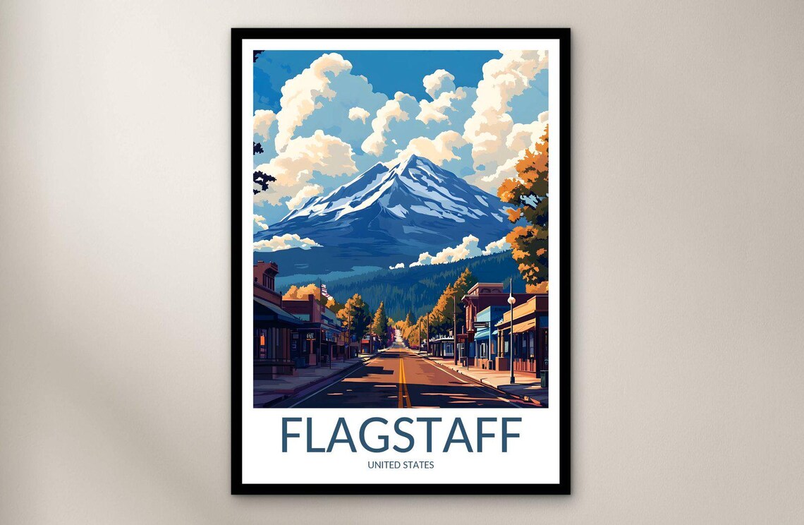 Flagstaff Arizona Historic Main Street Snowcapped Peak Mountain Poster