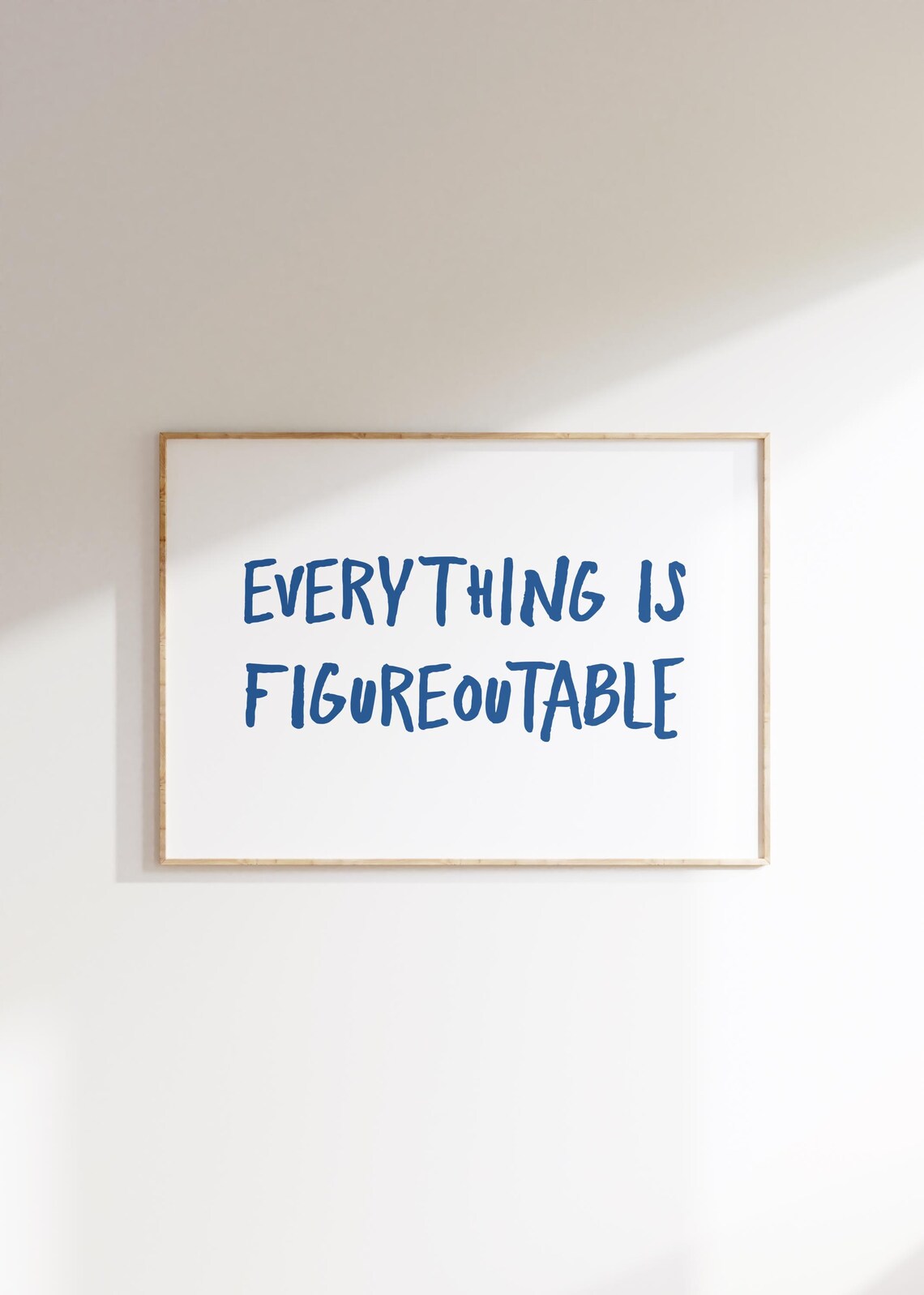 Everything Is Figureoutable Quote Poster, Typography Art