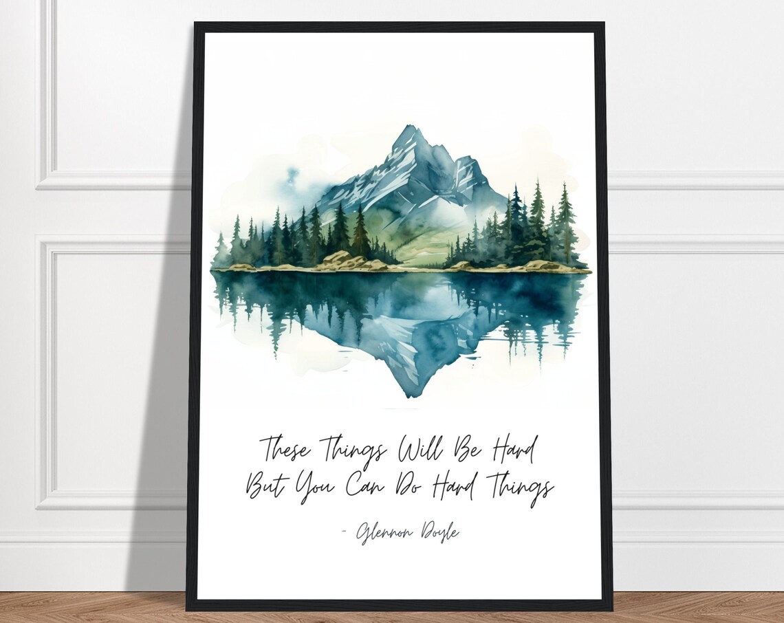Glennon Doyle Quote, Mountain Watercolor Art Print