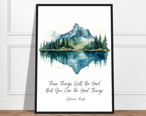 Glennon Doyle Quote, Mountain Watercolor Art Print