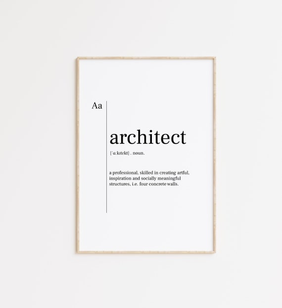 Architect Architect Print Architect Poster Architect Sign Architect Quote Architect Definition Dictionary Print Architect Gifts