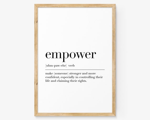 Empower Empower Print Empower Definition Poster Quote Wall Art Empower Gifts Motivational Poster Dictionary Print Home Decor